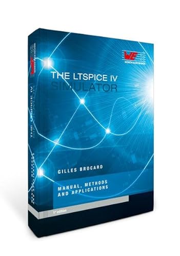 9783899292589: The LTSpice IV Simulator: Manual, methods and applications, alemn