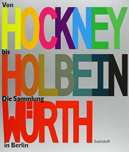 Stock image for Von Hockney bis Holbein: Die Sammlung Wrth in Berlin for sale by GF Books, Inc.