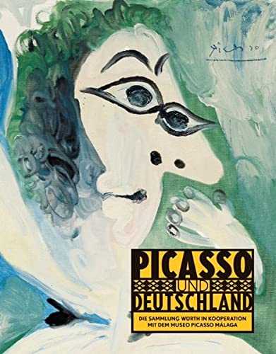 9783899293296: Picasso und Deutschland: Die Sammlung Wrth in Kooperation mit dem Museo Picasso Mlaga