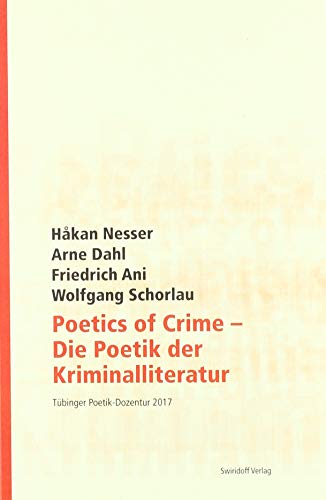 Beispielbild fr Nesser, H: Poetics of Crime - Die Poetik der Kriminalliterat zum Verkauf von Blackwell's