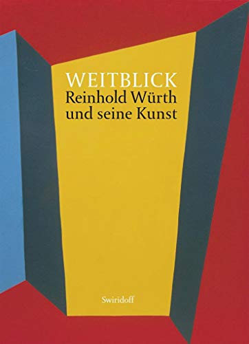 Stock image for Weitblick: Reinhold Wrth und seine Kunst for sale by medimops