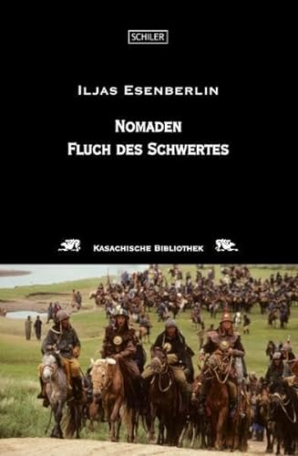 Nomaden Nomaden : Erstes Buch: Fluch des Schwertes - Iljas Esenberlin