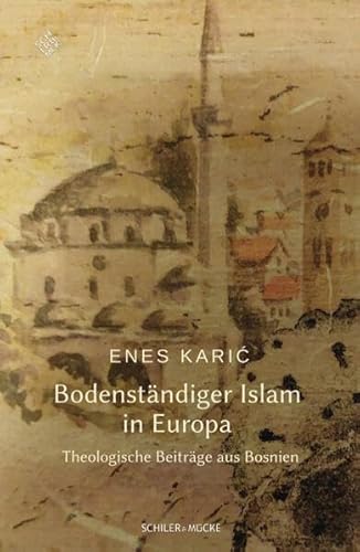 Beispielbild fr Bodenstndiger Islam in Europa zum Verkauf von GreatBookPrices