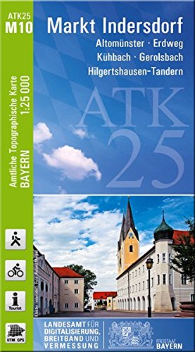 9783899334586: ATK25-M10 Markt Indersdorf (Amtliche Topographische Karte 1:25000): Altomnster, Erdweg, Khbach, Gerolsbach, Hilgertshausen-Tandern