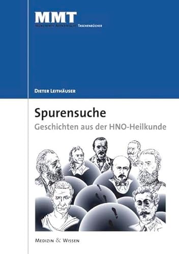Spurensuche - Historisches aus der HNO-Heilkunde
