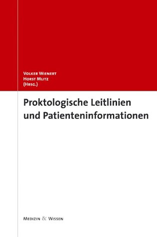 Beispielbild fr Proktologische Leitlinien und Patienteninformationen zum Verkauf von medimops