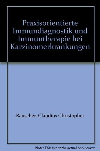 Beispielbild fr Praxisorientierte Immundiagnostik und Immuntherapie bei Karzinomerkrankungen zum Verkauf von medimops