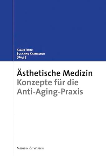 Stock image for sthetische Medizin: Konzepte fr die Anti-Aging-Praxis for sale by medimops