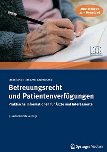 Beispielbild fr Betreuungsrecht und Patientenverfgungen. Praktische Informationen fr rzte und Interessierte zum Verkauf von medimops