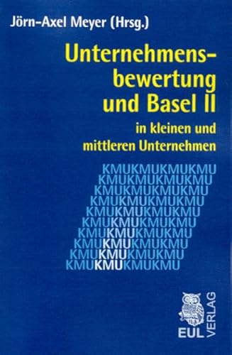 9783899360714: Unternehmensbewertung und Basel II in kleinen und mittleren Unternehmen