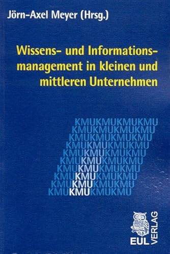 9783899363395: Wissens- und Informationsmanagement in kleinen und mittleren Unternehmen: Jahrbuch der KMU-Forschung und -Praxis 2005