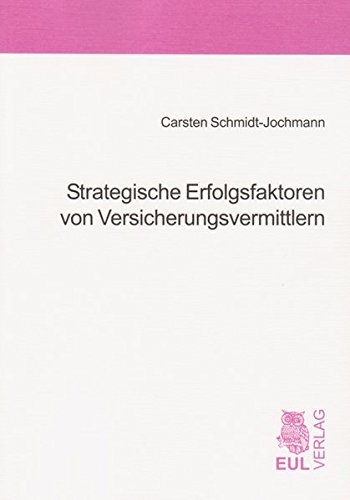 9783899367249: Strategische Erfolgsfaktoren von Versicherungsvermittlern: Eine empirische Untersuchung mit PLS-Strukturgleichungsmodellen (Livre en allemand)