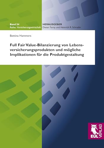 Immagine dell'editore per Full Fair Value-Bilanzierung von Lebensversicherungsprodukten und mgliche Implikationen fr die Produktgestaltung venduto da medimops