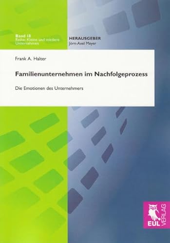 Beispielbild fr Familienunternehmen im Nachfolgeprozess: Die Emotionen des Unternehmers (Kleine und mittlere Unternehmen) zum Verkauf von medimops