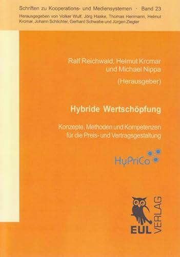 Beispielbild fr Hybride Wertschpfung: Konzepte, Methoden und Kompetenzen fr die Preis- und Vertragsgestaltung zum Verkauf von medimops