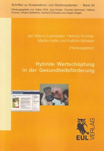 9783899369144: Hybride Wertschpfung in der Gesundheitsfrderung: Ergebnisse des Verbundprojekts "Systematisches Design zur Integration von Produkt und Dienstleistung in der Gesundheitswirtschaft" (SPRINT)