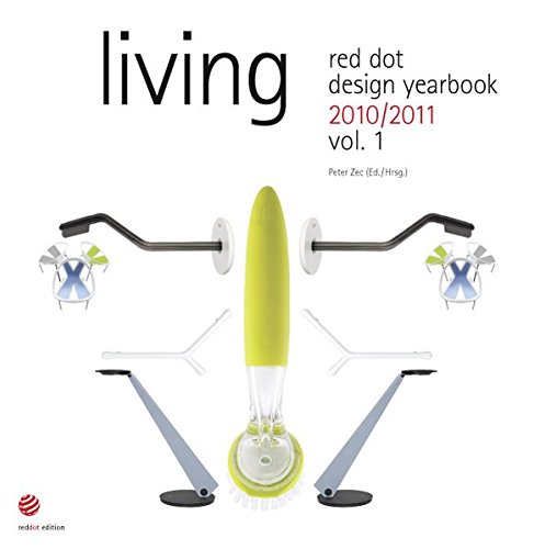 Beispielbild fr red dot design yearbook 2010/2011 vol. 1 Vol. 1 : living zum Verkauf von Better World Books Ltd