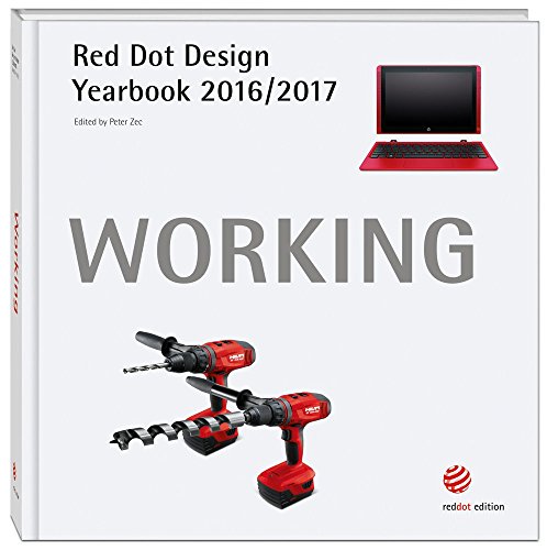 Beispielbild fr Working 2016/2017: Red Dot Design Yearbook (Red Dot Design Yearbook 2016/2017) zum Verkauf von Books From California