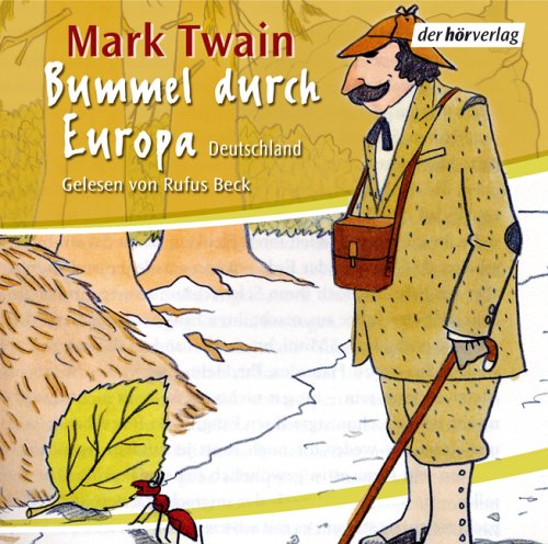 Bummel durch Europa / Deutschland. 4 CDs - Twain, Mark, Clemens, Samuel