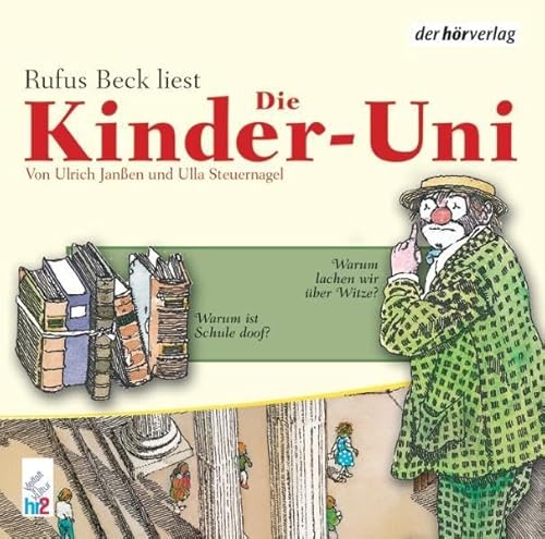 Stock image for Die Kinder-Uni. Warum lachen wir ber Witze? Warum ist die Schule doof? for sale by medimops