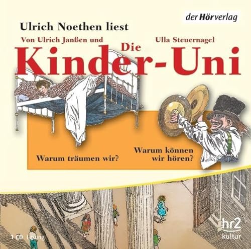 Stock image for Die Kinder-Uni. Warum trumen wir? Warum knnen wir hren? for sale by medimops