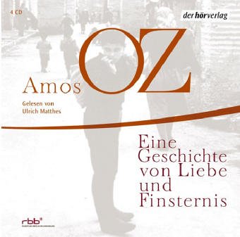 9783899406344: Eine Geschichte von der Liebe und Finsternis. 6 CDs