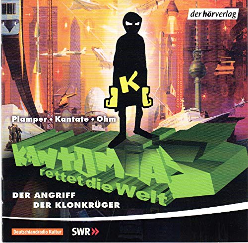 9783899406351: Kantomias rettet die Welt: Der Angriff der Klonkrger: Hrspiel