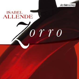 Zorro. 14 CDs - Allende, Isabel, Höfferer, Sissy