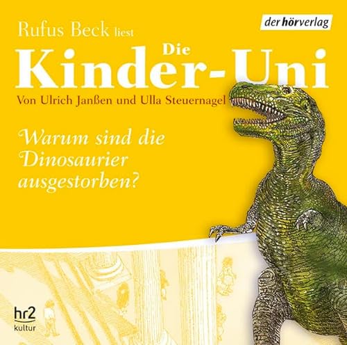 Stock image for Die Kinder-Uni. Warum sind die Dinosaurier ausgestorben? Sonderausgabe. CD for sale by medimops