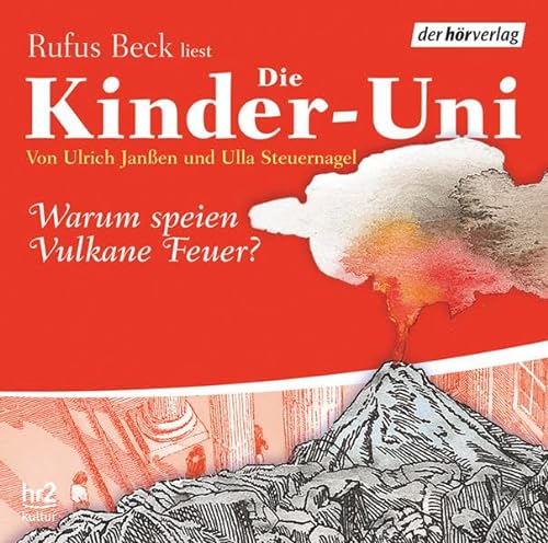 Stock image for Die Kinder-Uni. Warum speien Vulkan Feuer? Sonderausgabe. CD for sale by medimops