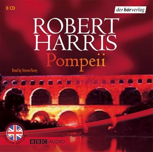 Pompeii. 8 CDs: VollstÃ¤ndige Lesung (9783899408362) by [???]