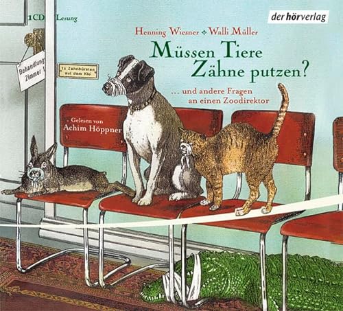 Stock image for Mssen Tiere Zhne putzen? CD . Und 22 andere Fragen an einen Zoodirektor for sale by medimops
