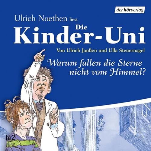 Stock image for Die Kinder-Uni Sonderausgabe - Warum fallen die Sterne nicht vom Himmel? for sale by medimops