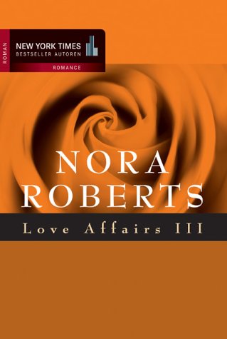 Beispielbild fr Love Affairs 03. 3 Romane in einem Band zum Verkauf von medimops