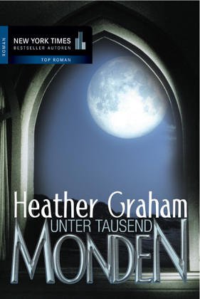 Unter tausend Monden (9783899412086) by Heather Graham