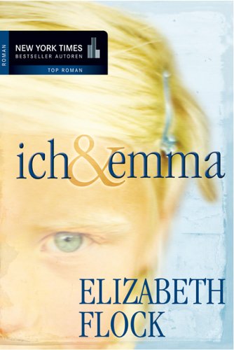 Stock image for ich & emma. Roman. Aus dem Amerikanischen von Katja Henkel for sale by Hylaila - Online-Antiquariat