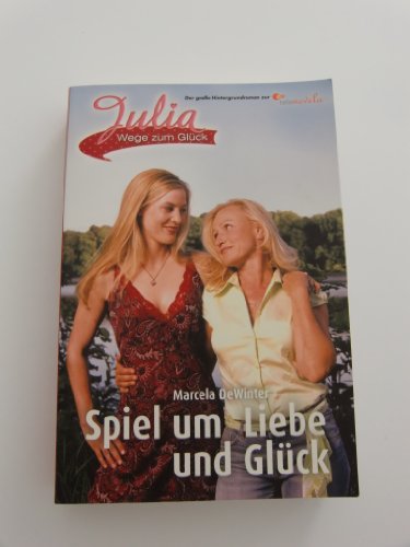 Beispielbild fr Julia - Wege zum Glck 01. Spiel um Liebe und Glck zum Verkauf von medimops