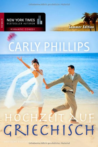 Hochzeit auf griechisch (9783899413434) by Carly Phillips