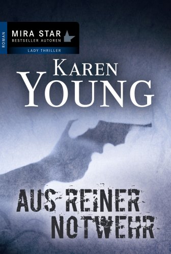 Aus reiner Notwehr (9783899413663) by Karen Young