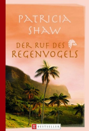Stock image for Der Ruf des Regenvogels for sale by Antiquariat  Angelika Hofmann