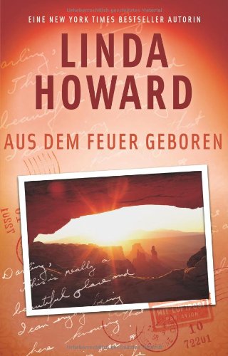 Aus dem Feuer geboren (9783899418507) by Linda Howard