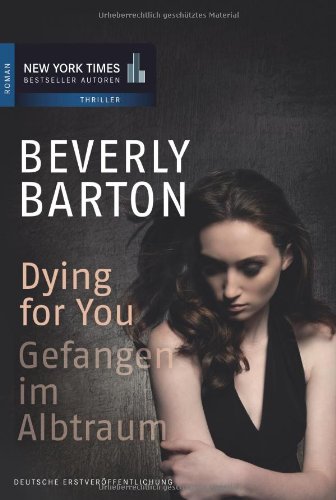 Dying for You - Gefangen im Albtraum (9783899418842) by Beverly Barton