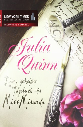 Das geheime Tagebuch der Miss Miranda (9783899419870) by Julia Quinn