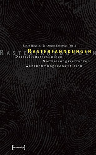 Stock image for Rasterfahndungen: Darstellungstechniken - Normierungsverfahren - Wahrnehmungskonstitution for sale by medimops