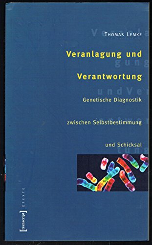 Imagen de archivo de Veranlagung und Verantwortung. Genetische Diagnostik zwischen Selbstbestimmung und Schicksal, a la venta por modernes antiquariat f. wiss. literatur