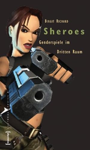 9783899422313: Sheroes: Genderspiele im virtuellen Raum