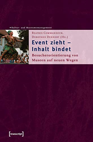 Beispielbild fr Event zieht - Inhalt bindet zum Verkauf von Fachbuch-Versandhandel