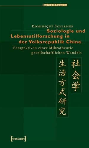 Imagen de archivo de Soziologie und Lebensstilforschung in der Volksrepublik China. a la venta por medimops