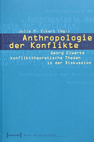 9783899422719: Anthropologie der Konflikte