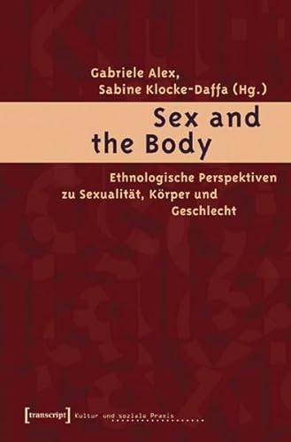 Sex and the Body (9783899422825) by Werner Sewing